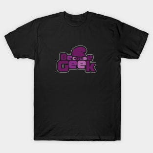 Because Geek Logo Round Purple - Chest Area T-Shirt